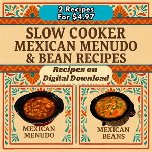 Puede incluir: Un gráfico de descarga digital con el texto "SLOW COOKER MEXICAN MENUDO & BEAN RECIPES". La imagen presenta dos recetas de olla de cocción lenta: Menudo mexicano y Frijoles mexicanos. El gráfico tiene un borde colorido con patrones florales y geométricos.