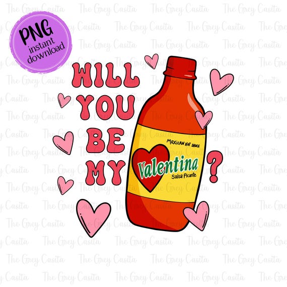 Will you be my Valentina, Spanish Shirt PNG, Latino png, Spanish Valentine, San Valentin, hot sauce