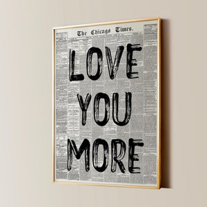 Love You More 新聞プリント、トレンディなウォールアート、レトロなカップルの寝室のポスター、シックなアパートメントの美学、印刷可能なウォールアート、デジタルプリント