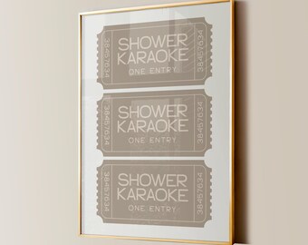 Shower Karaoke Ticket Print, Funny Bathroom Decor, Trendy Neutral Wall Art, Girly Preppy Aesthetic, Shower Singing Poster (Printable)