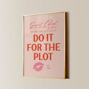 Do It For the Plot プリント、トレンディなウォールアート、シックで美しいアパートメントの装飾、プレッピーでファンキーな Y2K ベッドルームの壁アート装飾、レトロなバーカートの装飾