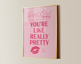 Trendy Like Really Pretty Guest Check Poster, Retro Wall Art, Glamour Aesthetic Printable Art, Chic Bedroom Home Decor, Digital Download