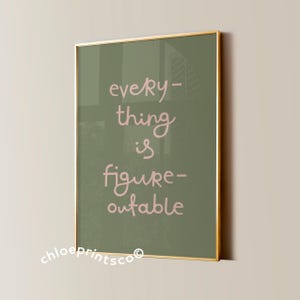 Everything Is Figureoutable Print Uplifting Quote Inspirational Wall Art Pink Green Office Print Motivational Wall Art Affirmation Poster