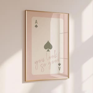 Je ziet er zo goed uit poster, speelkaartafdruk, saliegroen interieur, schattig kamerdecor, kunst aan de muur appartement, retro esthetisch appartement afdrukbaar