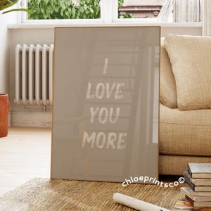 Love You More-print, trendy muurkunst, poster retro slaapkamer slaapkamer, chique neutraal appartement, afdrukbare muurkunst, digitale prints