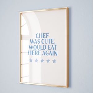 Impresión de Chef Was Cute, arte de pared para cocina, tipografía manuscrita, decoración de moda para el hogar, arte de pared para comedor, citas de cocina, impresiones de arte de pared