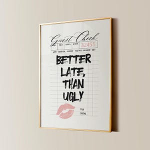 Besser spät als hässlich Wand Kunst, Lustiges Badezimmer Dekor, Chic Wohnung Dekor, Ästhetisches Zimmer Dekor, saubere Mädchen Wohnkultur, digitaler Download