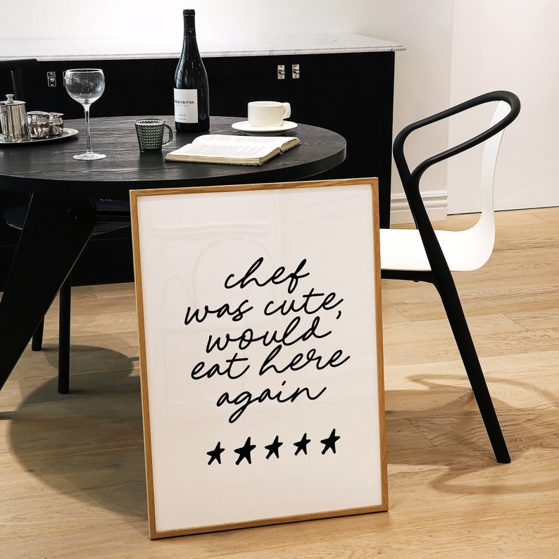 Chef Was Cute Print, Aesthetic Kitchen Decor, Trendy Kitchen Prints, Black and White College Apartment Decor, Girly Wall Art, Cooking Poster