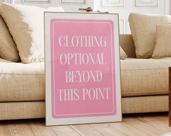 Funny Bathroom Print, Clothing Optional Sign, Girly Pink Wall Art (Digital Download)