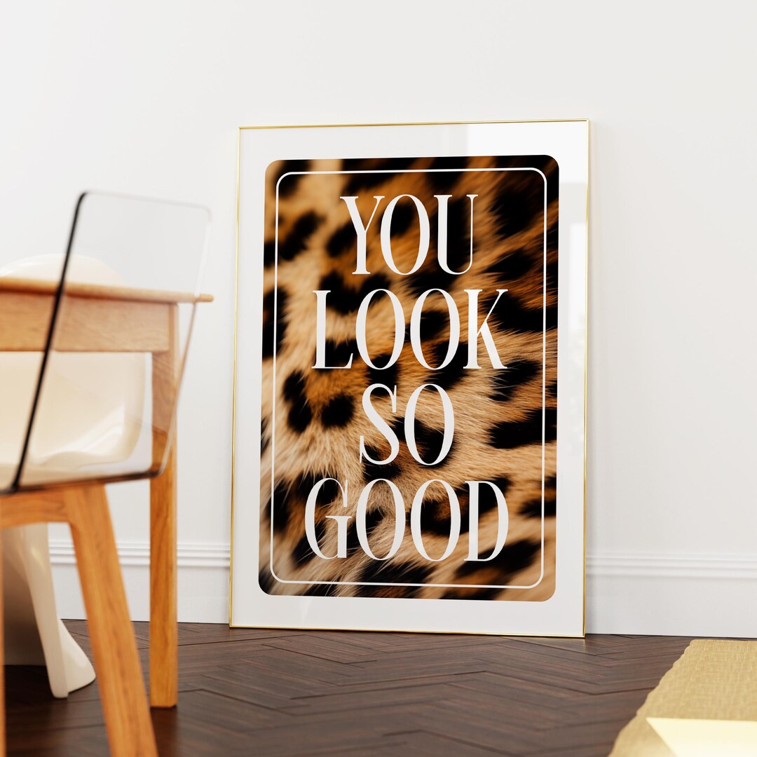 Whatever Looks Good You Look so Good Leopard Print, Funny Bathroom Decor, Trendy Wall Art ...