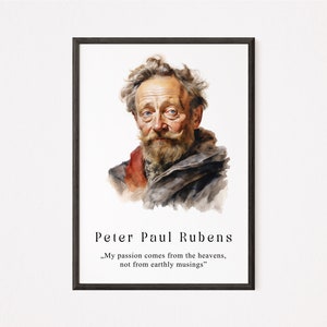Paul Peter Rubens Motivational Portrait Digital Poster -  Art Posters - Inspirational Quote - Instant Download Wall Art - Watercolor Art
