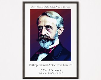 Philipp Eduard Anton von Lenard: Nobel Physics - Digital Poster - Home Decor - Classroom Decor - Wall Art - STEM Poster
