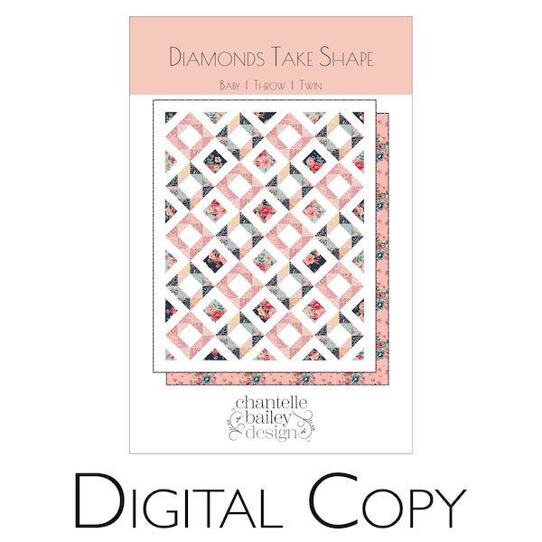 Diamonds Take Shape PDF Quilt Pattern Digital Download by Chantelle Bailey Design (fat quarter and scrap friendly quilt pattern)