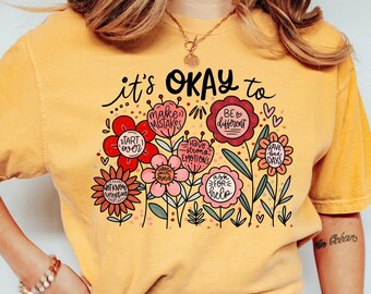 Comfort Colors® It's Okay Tshirt, Positive Motivational Shirt, Mental Health T-shirt, Boho Floral Shirt, Kindness Shirt, Be Kind T-shirt