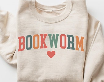 Bookworm Sweatshirt, Teacher Reading Shirt, Book Lover Gift
