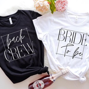 Bride To Be Shirt: Bachelorette Party Crew Tee