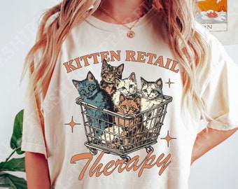 Kitten Retail Therapy Shirt: Funny Cat Graphic Tee