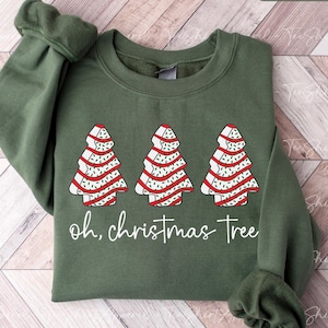 Christmas Tree Cake Sweatshirt, Oh Christmas Tree Sweatshirt, Funny Christmas Sweatshirt, Retro Christmas Shirt, Holiday Crewneck, Xmas Tee