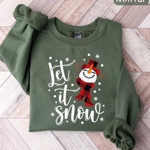 Let It Snow Sweatshirt, Christmas Snowman Holiday Crewneck