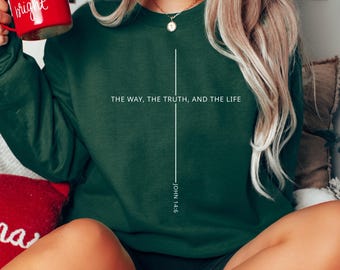 John 14:6 Christian Sweatshirt, Minimalist Faith Gift