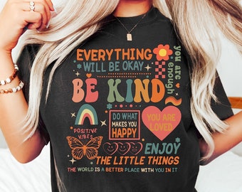 Be Kind Shirt, Mental Health Shirt, Kindness Shirt, Self Love Shirt, Mental Health Matters Shirt, Always Be Kind Shirt, Anxiety Shirts