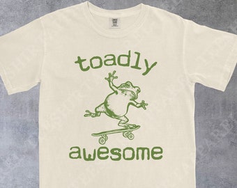 Comfort Colors® Funny Frog Shirt, Meme Shirt, Toadly Awesome Shirt, Retro Frog Shirt, Frog T-shirt, Funny Sayings Shirt, Meme Graphic Tees