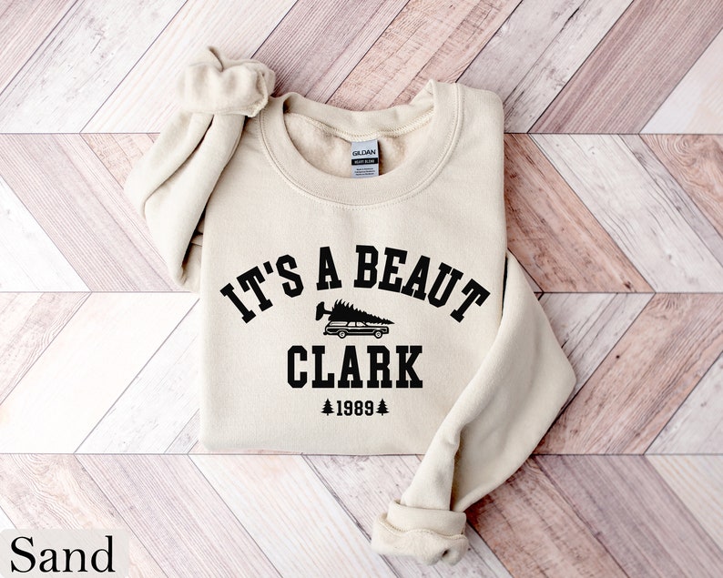 It's a Beaut Clark Sweatshirt, Griswold Christmas Sweatshirt, Funny Christmas Shirt, Christmas Vacation Shirt, Christmas Crewneck, Xmas Tee image 2