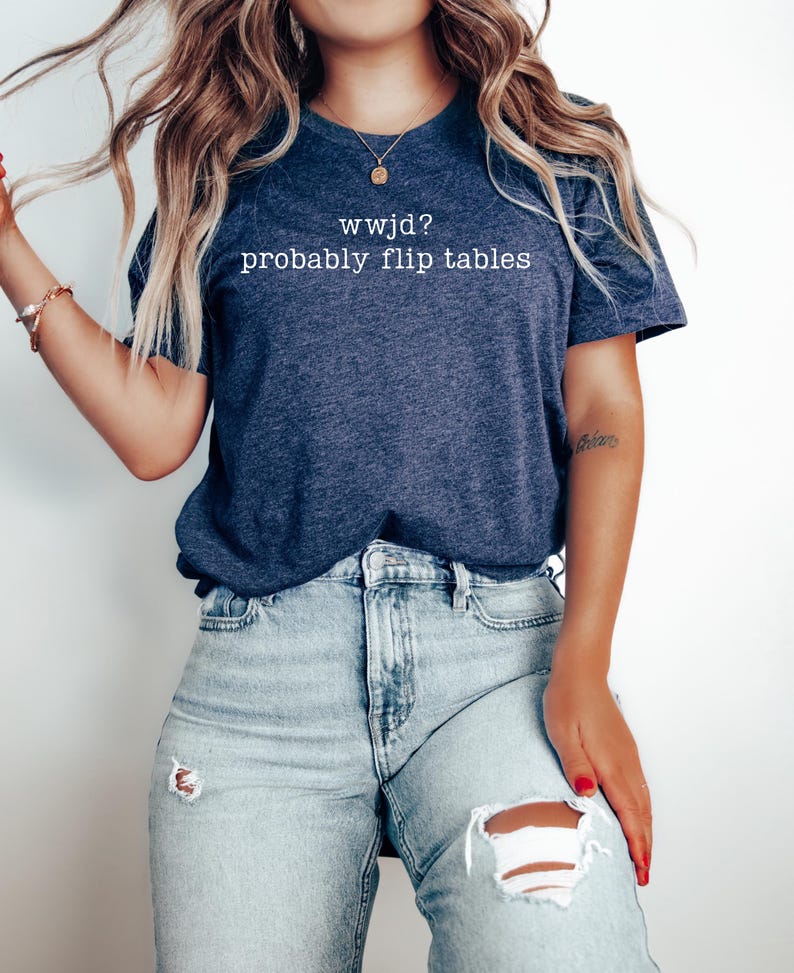 Sweat-shirt WWJD amusant, probablement chemise Flip Tables, col rond What would do Jesus, cadeau humour chrétien, haut de verset biblique, meme religieux image 7