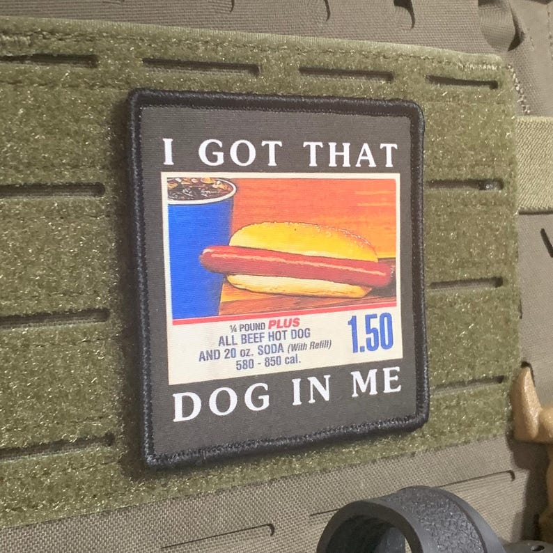 I Got That Dog In Me" Hot Dog Patch or Sticker