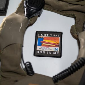 I Got That Dog In Me Hot Dog Patch or Sticker image 3