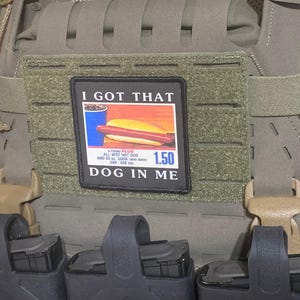 I Got That Dog In Me" Hot Dog Patch or Sticker