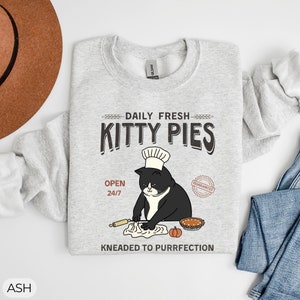 Funny Cat Sweater, Cat Sweatshirt, Cute Cat Shirt, Gift For Cat Person, Cat Mom, Cat Dad, Cat Lover Gift, Kitty Pies Cat Crewneck Sweatshirt