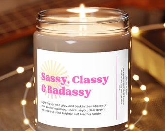 Sassy, Classy And Badassy Soy Candle | Sarcastic Gift | BFF Gift | Funny Gift | Candle Gift for Friend