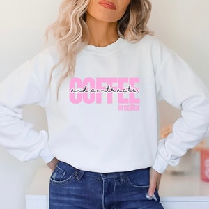 COFFEE and Contracts | Real Estate Agent Sweater, Real Estate Sweatshirt, Real Estate Agent Shirt, Real Estate Gift