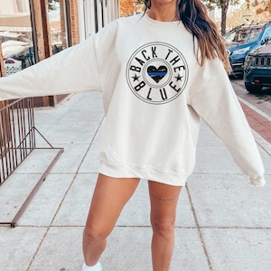 Back the Blue Sweatshirt | Police Wife Girlfriend Spouse | I&#39;ve got your six