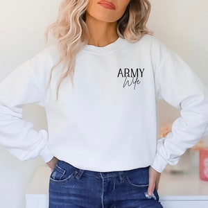 Army Wife Sweatshirt, Custom Army Wife Sweatshirt, Military Sweatshirt for Wife, Gift for Army Wife, Wife of a Soldier
