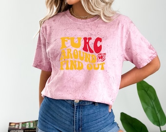 Fukc Around and Find Out, Kansas City Tee Unisex, KC Sweatshirts, Cute Kansas City Shirts, Kansas City Shirt, KC Tees, Comfort Colors Tee