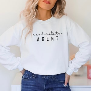 Real Estate Agent Sweatshirt | Real Estate Agent Crewneck | Real Estate Agent Shirt | Real Estate Agent Gifts | Realtor Gifts