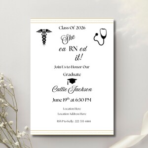 May include: White graduation announcement with black text and gold accents. The text reads "Class Of 2026", "She ea RN ed it!", and "Callie Jackson". Includes medical symbols and a graduation cap.