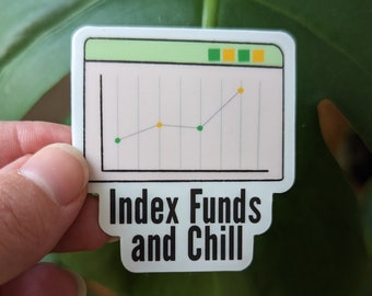 Index Funds and Chill Sticker