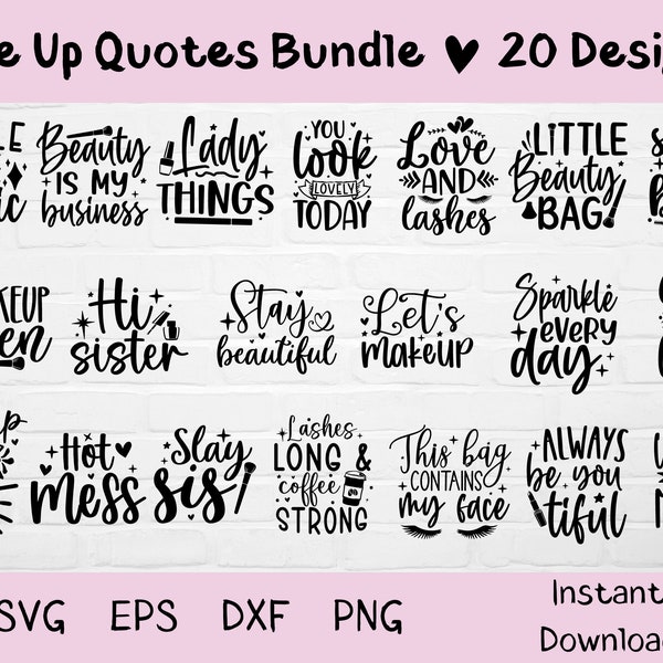 Make Up Quotes Bundle Svg, Make Up Svg, Beauty Svg, Mascara Svg, Makeup Bag Svg, Cosmetics Svg, Cosmetic Bag Svg, Make Up Bag Svg, Cut File