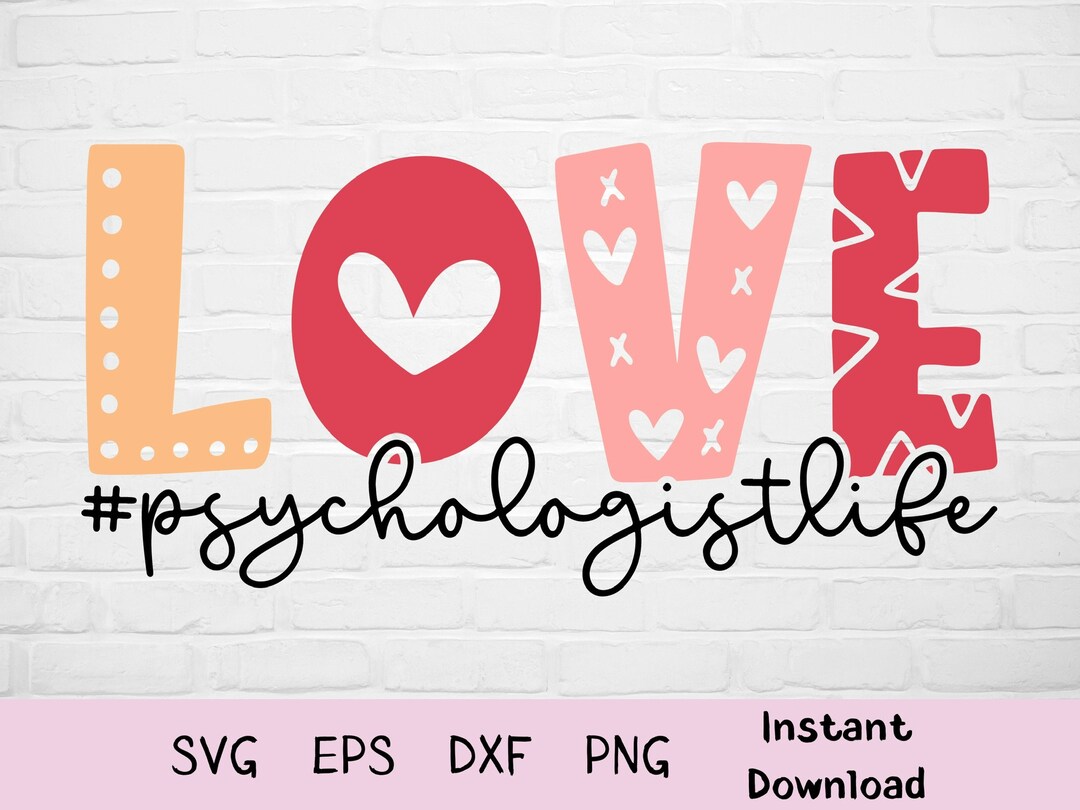 Love Psychologist Life Svg, Counselor Svg, School Psychologist Svg