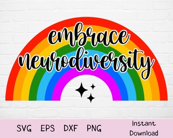 Embrace Neurodiversity Rainbow SVG | Inclusion Cut File (Digital Download)
