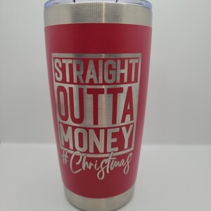 Outta Money Tumbler