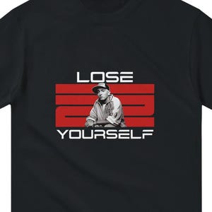 Eminem &quot;Lose Yourself&quot; T-Shirt: Rapper Hip Hop Tee