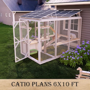May include: A white catio with a wire mesh enclosure, wooden platforms, and a solar panel roof. The cat enclosure has an open door and a litter box. The text "CATIO PLANS 6X10 FT" is at the bottom of the image.