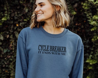 Cycle Breaker Indigo Blue Crewneck Dupe | Break the cycle shirt | Gift to new parent , gentle parent, and parent mental health sweatshirt