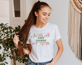 Growth shirt for plant lovers, houseplant lovers, personal growth t-shirt, positive affirmation shirt, good vibe shirt, growth mindset shirt