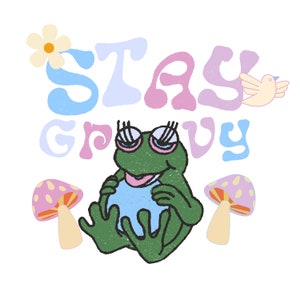Stay Groovy PNG PDF JPG