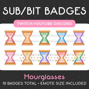 May include: Ten colorful hourglass badges for Twitch, YouTube, and Discord. The badges feature different colored hourglasses with sand and glitter. The text "Hourglasses" is below the badges, and the text "10 Badges Total - Emote Size Included" is below that.